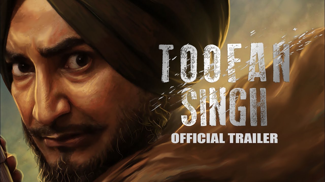 Toofan Singh Trailer