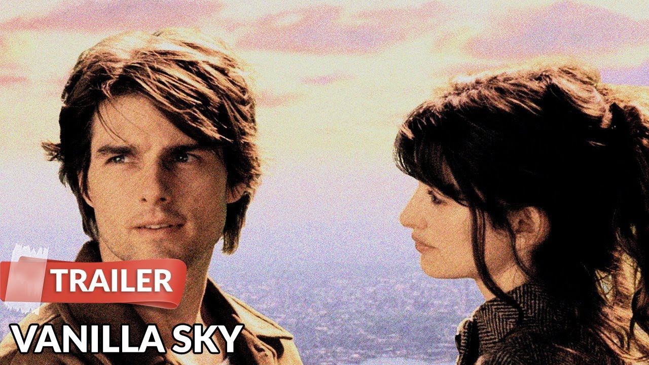 Vanilla Sky Trailer