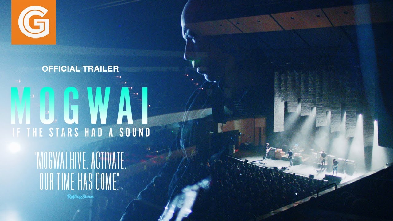 Mogwai: If the Stars Had a Sound Trailer