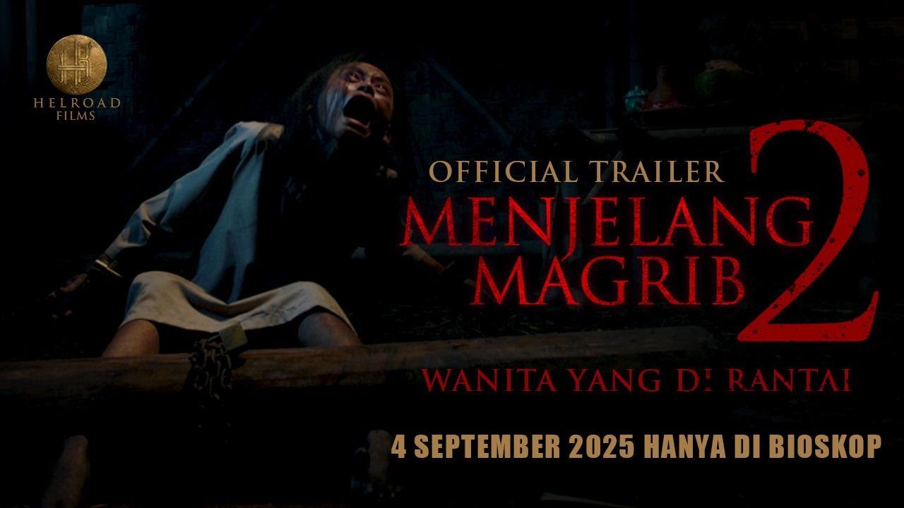 Menjelang Magrib 2: Wanita Yang di Rantai Trailer