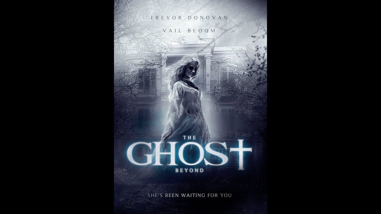 The Ghost Beyond Trailer